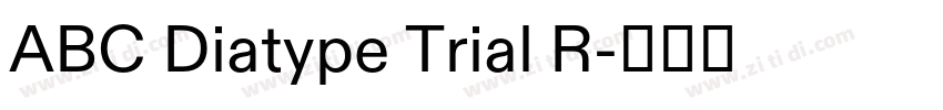 ABC Diatype Trial R字体转换